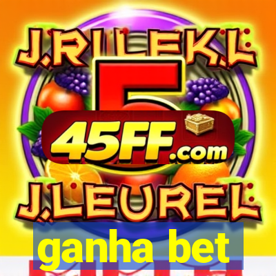 ganha bet